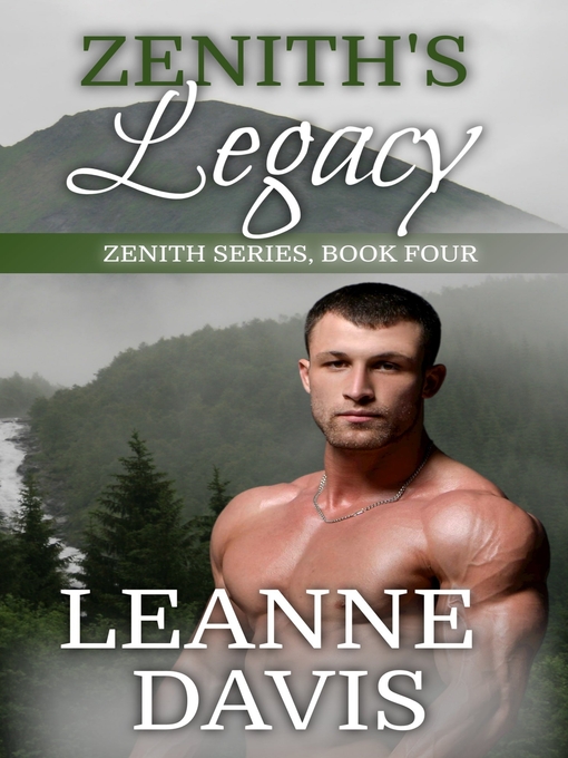 Title details for Zenith's Legacy by Leanne Davis - Available